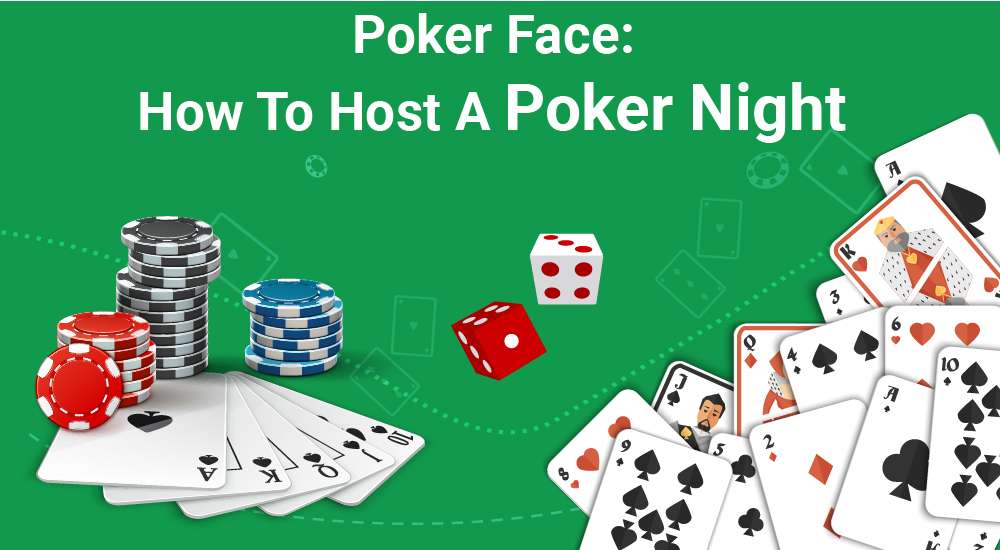 Poker Face How To Host A PokerNight-01