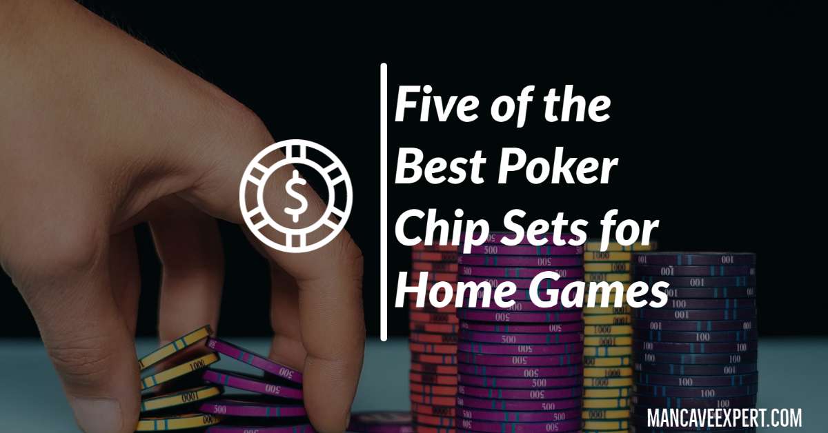 Five of the Best Poker Chip Sets for Home Games