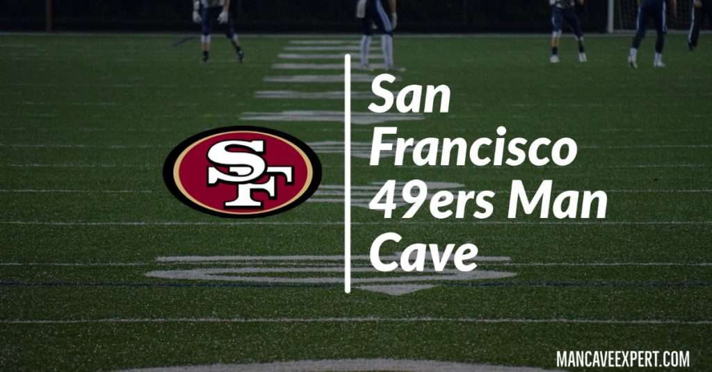 San Francisco 49ers Man Cave