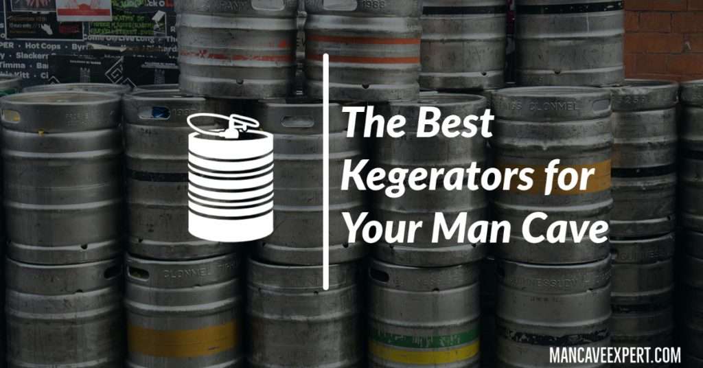The Best Kegerators for Your Man Cave