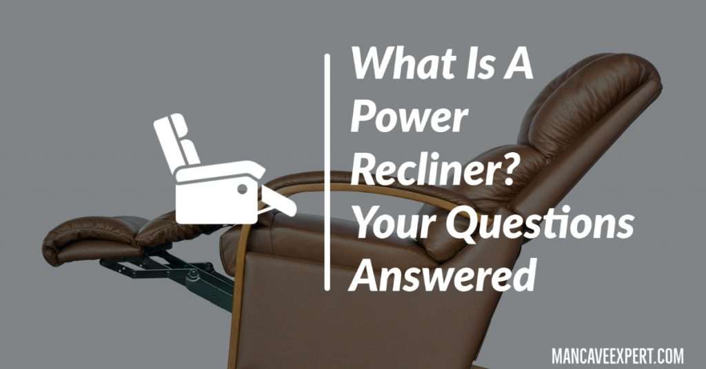 What Is A Power Recliner